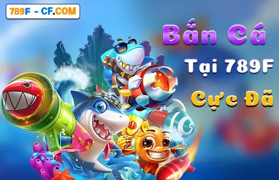 Bắn cá tại 789F đổi thưởng cực đã