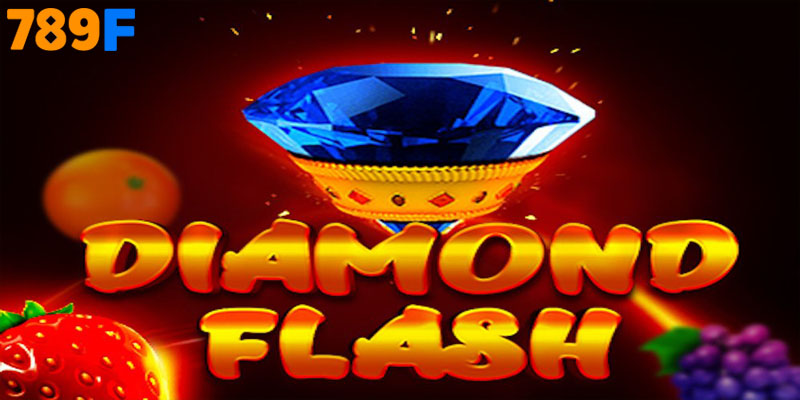 Diamond Flash Đến Từ 789F Trải Nghiệm Đột Phá Game Slot 1 Trải Nghiệm Đột Phá Cùng Diamond Flash Đến Từ 789F