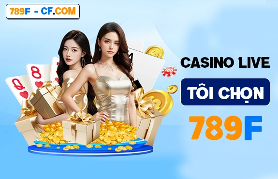 Live casino nhà cái 789F