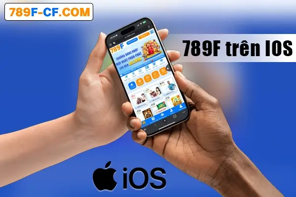 Tải App 789F cho IOS