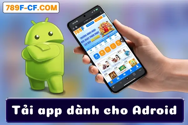 Tải và cài đặt App 789F cho Android